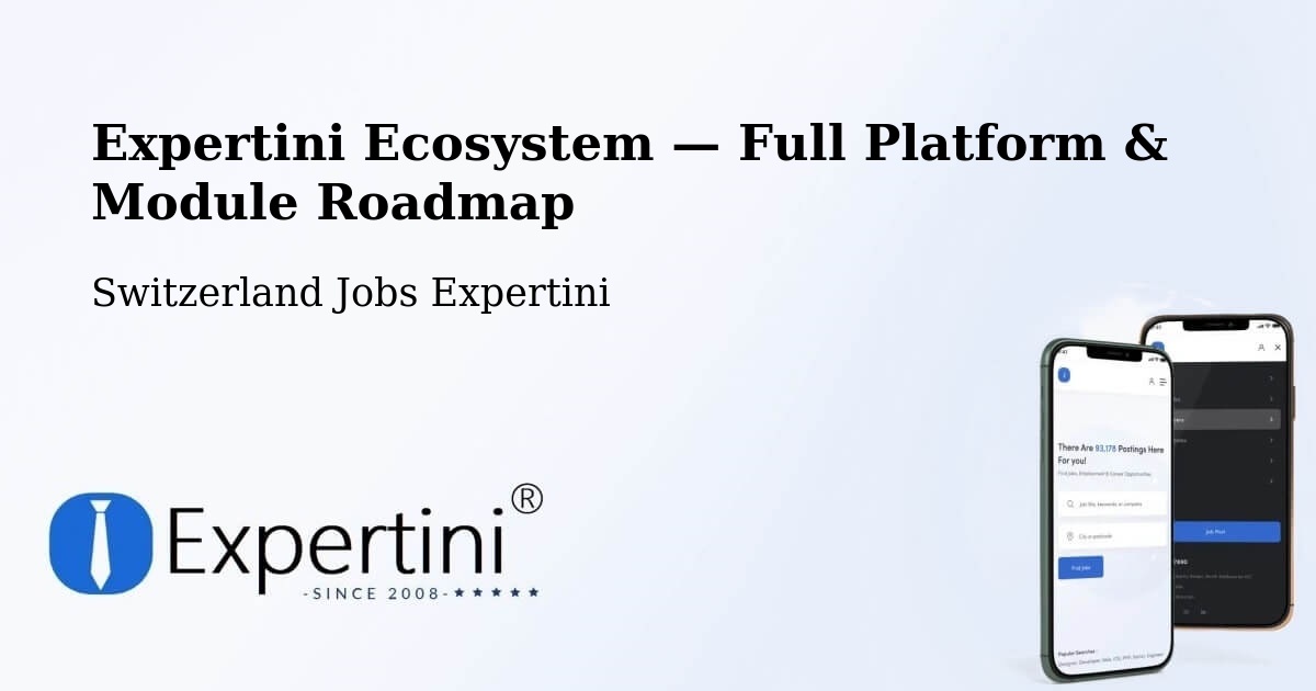 Expertini Ecosystem — Full Platform & Module Roadmap – Aarwangen