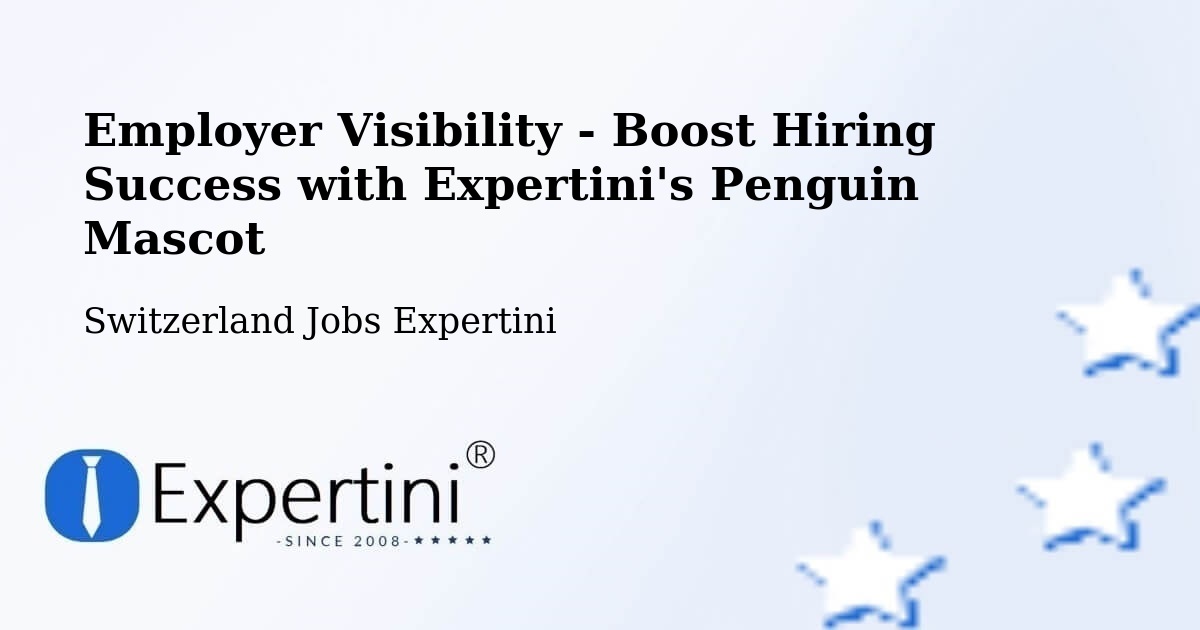 CV and Resume Visibility Optimization – Aarwangen - Switzerland Jobs Expertini